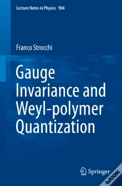 Capa do artigo Gauge Invariance And Weyl-Polymer Quantization