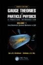 Gauge Theories In Particle Physics: A Practical Introduction, Volume 1 - Preview