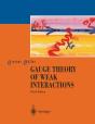 Gauge Theory Of Weak Interactions - Preview