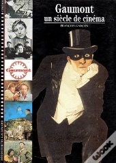 Gaumont Un Siecle De Cinema