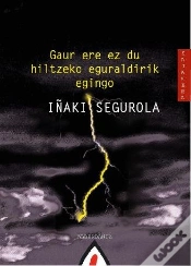 Capa do artigo Gaur Ere Ez Du Hiltzeko Eguraldirik Egingo 