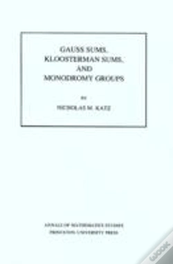 Capa do artigo Gauss Sums, Kloosterman Sums, And Monodromy Groups