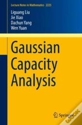 Gaussian Capacity Analysis