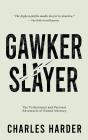 Gawker Slayer - Preview