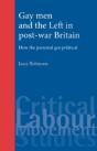 Gay Men And The Left In Post-War Britain - Preview