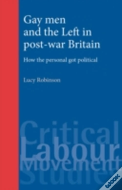 Capa do artigo Gay Men And The Left In Post-War Britain
