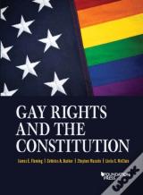Gay Rights And The Constitution