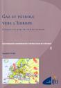 Gaz Et Pétrole Vers L'Europe : Perspectives Pour Les Infrastructures - Preview