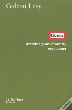 Capa do artigo Gaza ; Articles Pour Haaretz, 2006-2009