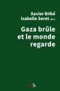 Gaza Brûle Et Le Monde Regarde - Preview