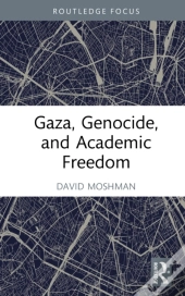 Gaza, Genocide, And Academic Freedom