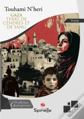 Gaza, Terre De Cendres Et De Sang