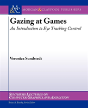 Gazing At Games - Preview