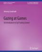 Gazing At Games - Preview