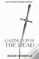 Gazing Upon The Dead