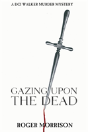 Gazing Upon The Dead - Preview