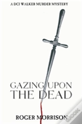 Gazing Upon The Dead
