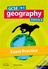 Gcse 9-1 Geography Edexcel B: Gcse: Gcse Geography Edexcel B Exam Practice
