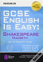 Gcse English Is Easy: Shakespeare Â€“ Macbeth