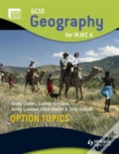 Gcse Geography For Wjec A Option Topics