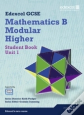 Gcse Mathematics Edexcel 2010: Spec B Higher Unit 1 Student Book