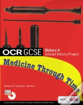 Gcse Ocr A Shp: Medicine Through Time Student Book