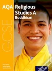 Gcse Religious Studies For Aqa A: Buddhism