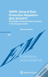 Gdpr: General Data Protection Regulation (Eu) 2016/679
