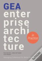 Gea Enterprise Architecture In Practice