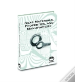 Capa do artigo Gear Materials, Properties, And Manufacture