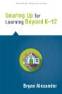 Gearing Up For Learning Beyond K--12 - Preview