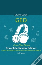 Ged Audio Study Guide! Complete A-Z Review Edition! Ultimate Test Prep Book For The Ged Exam! Covers All Test Subjects! Learn Test Secrets!