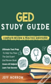 Ged Study Guide! Practice Questions Edition & Complete Review Edition