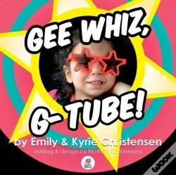 Capa do artigo Gee Whiz, G-Tube!
