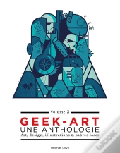 Geek-Art, Une Anthologie Tome 2