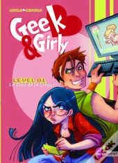 Geek & Girly T.1 ; Le Dieu De La Drague