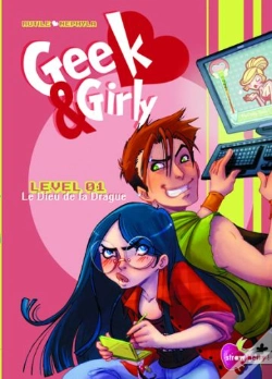 Capa do artigo Geek & Girly T.1 ; Le Dieu De La Drague