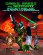 Geeks, Babes And Sentient Vegetables: Volume 3: Kicking Sci-Fi In The Roddenberries - Preview