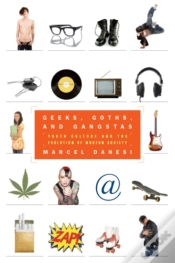 Capa do artigo Geeks, Goths, And Gangstas