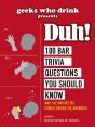 Geeks Who Drink Presents: Duh! - Preview