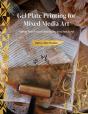 Gel Plate Printing For Mixed-Media Art - Preview
