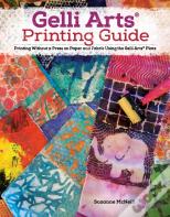 Gelli Artsâ® Printing Guide