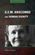 G.E.M. Anscombe And Human Dignity