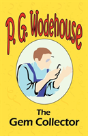 Gem Collector - From The Manor Wodehouse Collection - Preview