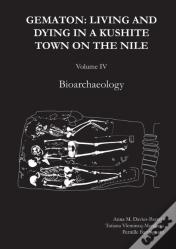 Gematon: Living And Dying In A Kushite Town On The Nile, Volume Iv