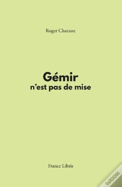 Capa do artigo Gémir N'Est Pas De Mise