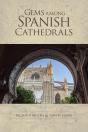 Gems Among Spanish Cathedrals - Preview