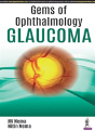 Gems Of Ophthalmology: Glaucoma - Preview