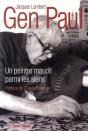 Gen Paul, Un Peintre Maudit Parmi Les Siens - Preview