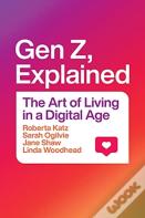 Gen Z, Explained